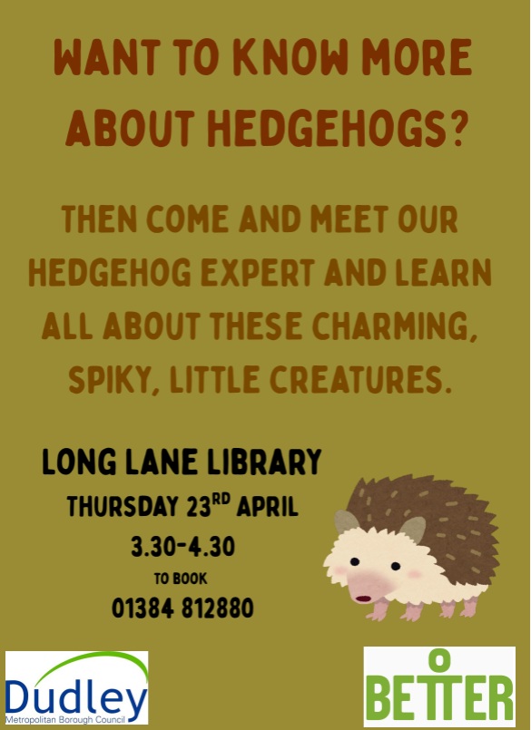 Long Lane Library - Want to Know More About Hedgehogs?